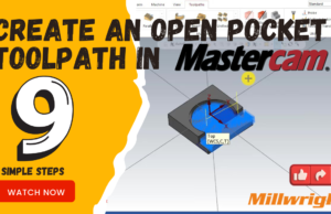 Creating an Open Pocket toolpath in Mastercam