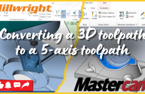 How to Convert a 3D Toolpath to a 5-Axis Toolpath in Mastercam