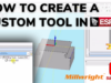 How to Create a Custom Tool in ESPRIT: A Step-by-Step Guide Create a custom tool in Espritcam