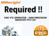CNC VTL OPERATOR – HIGH PRECISION INDUSTRY PVT LTD