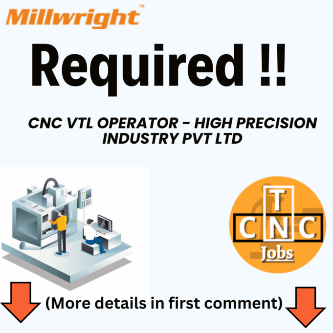 CNC VTL OPERATOR – HIGH PRECISION INDUSTRY PVT LTD
