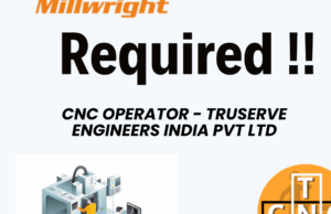 CNC OPERATOR – TRUSERVE ENGINEERS INDIA PVT LTD
