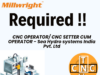 CNC OPERATOR/ CNC SETTER CUM OPERATOR – Sea Hydro systems India Pvt. Ltd