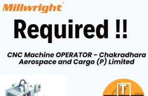 CNC Machine OPERATOR – Chakradhara Aerospace and Cargo (P) Limited