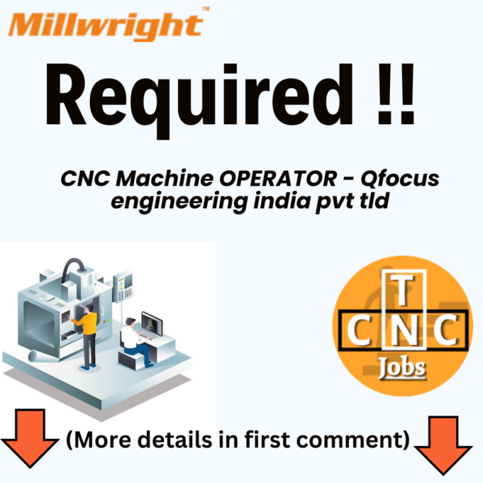 CNC Machine OPERATOR – Qfocus engineering india pvt tld