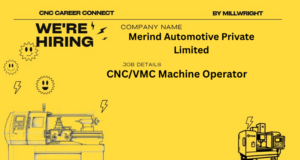 CNC/VMC Machine Operator – Merind Automotive Private Limited