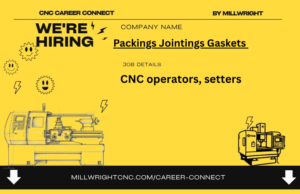 CNC operators, setters – Packings Jointings Gaskets