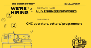 CNC operators, setters/ programmers – A U V ENGINEERIN GV WORKS.